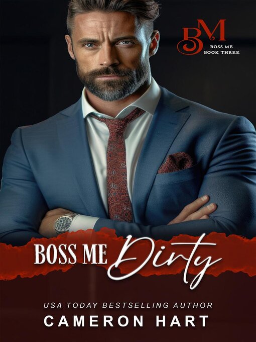 Title details for Boss Me Dirty by Cameron Hart - Available
